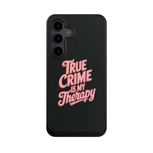 Samsung Galaxy S24 FE 5G NIVOcore True Crime is my Therapy