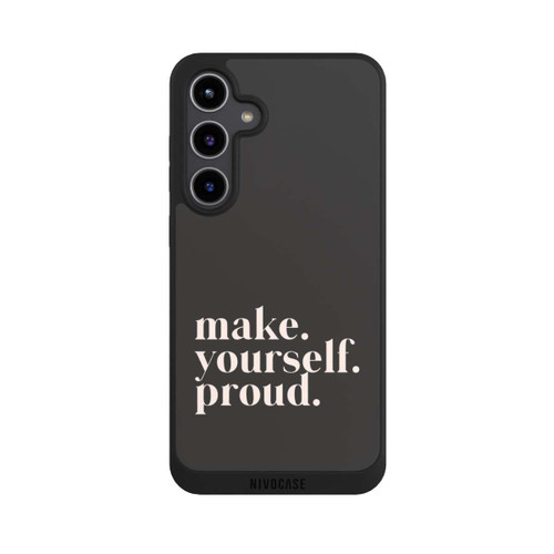 Samsung Galaxy S24+ NIVOpure Make Yourself Proud Quote